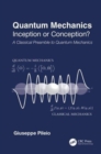 Image for Quantum mechanics  : inception or conception?