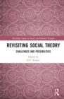 Image for Revisiting social theory  : challenges and possibilities