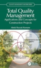 Image for Total Quality Management : Applications and Concepts for Construction Projects