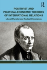 Image for Positivist and Political-Economic Theories of International Relations