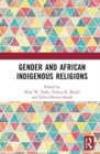 Image for Gender and African Indigenous Religions