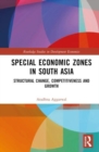 Image for Special economic zones in South Asia  : structural change, competitiveness and growth