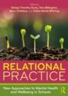 Image for Relational Practice: New Approaches to Mental Health and Wellbeing in Schools