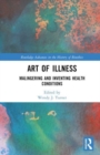 Image for Art of illness  : malingering and inventing health conditions