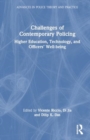 Image for Challenges of Contemporary Policing : Higher Education, Technology, and Officers’ Well-Being