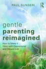 Image for Gentle Parenting Reimagined