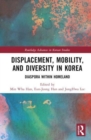 Image for Displacement, Mobility, and Diversity in Korea