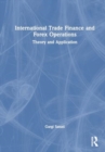 Image for International trade finance and forex operations  : theory and application