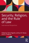 Image for Security, religion, and the rule of law  : international perspectives