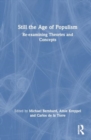 Image for Still the Age of Populism? : Re-examining Theories and Concepts