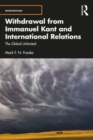 Image for Withdrawal from Immanuel Kant and international relations  : the global unlimited