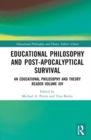 Image for Educational philosophy and post-apocalyptical survival  : an Educational philosophy and theory readerVolume XIV