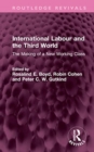 Image for International labour and the third world  : the making of a new working class