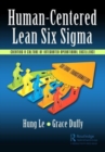 Image for Human-centered lean six sigma  : creating a culture of integrated operational excellence