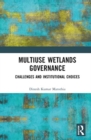 Image for Multiuse wetlands governance  : challenges and institutional choices