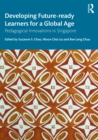Image for Developing Future-ready Learners for a Global Age