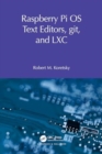 Image for Raspberry Pi OS Text Editors, git, and LXC  : a practical approach