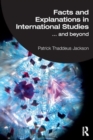 Image for Facts and Explanations in International Studies : ...and beyond