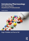 Image for Introducing Pharmacology : For Nursing and Healthcare Professionals