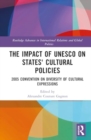 Image for The Impact of UNESCO on States&#39; Cultural Policies
