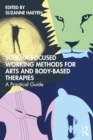 Image for Schema-focused working methods for arts and body-based therapies  : a practical guide