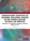 Image for Interdisciplinary perspectives on sustainable development  : achieving the SDGs through education, wellbeing, and innovation