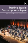 Image for Making Jazz in Contemporary Japan