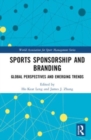 Image for Sports sponsorship and branding  : global perspectives and emerging trends
