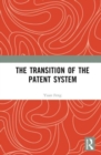 Image for The Transition of the Patent System