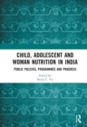 Image for Child, Adolescent and Woman Nutrition in India