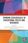 Image for Thinking ecologically in educational policy and research