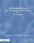 Image for Game design workshop  : a playcentric approach to creating innovative games