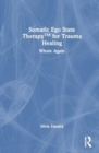 Image for Somatic Ego State Therapy for Trauma Healing
