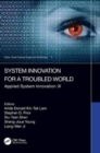 Image for System innovation for a world in transition  : applied system innovation IX, proceedings of the 9th International Conference on Applied System Innovation 2023 (ICASI 2023), Chiba, Japan, 21-25 April 