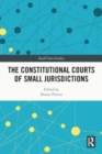Image for The constitutional courts of small jurisdictions