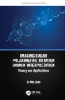 Image for Imaging Radar Polarimetric Rotation Domain Interpretation : Theory and Applications