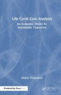 Image for Life cycle cost analysis  : an economic model for sustainable tomorrow