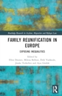 Image for Family Reunification in Europe : Exposing Inequalities