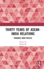 Image for Thirty Years of ASEAN-India Relations