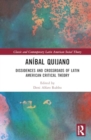 Image for Anibal Quijano : Dissidences and Crossroads of Latin American Critical Theory