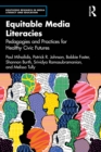 Image for Equitable Media Literacies