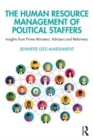 Image for The human resource management of political staffers  : insights from prime ministers&#39; advisers and reformers