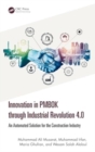 Image for Innovation in PMBOK through Industrial Revolution 4.0  : an automated solution for the construction industry