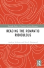 Image for Reading the Romantic Ridiculous