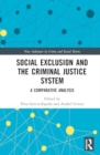 Image for Social Exclusion and the Criminal Justice System : A Comparative Analysis