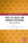 Image for Trust in Social and Business Relations : Theory and Practice