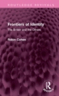 Image for Frontiers of identity  : the British and the others