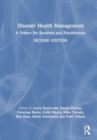 Image for Disaster health management  : a primer for students and practitioners