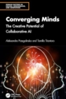 Image for Converging minds  : the creative potential of collaborative AI