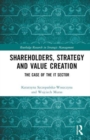 Image for Shareholders, Strategy and Value Creation